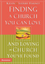 Finding a Church You Can Love and Loving the Church You've Found