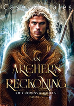 An Archer's Reckoning