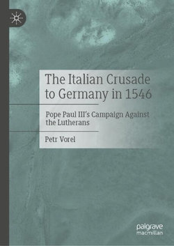 The Italian Crusade to Germany in 1546
