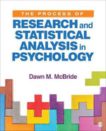 The Process of Research and Statistical Analysis in Psychology The Process of Research and Statistical Analysis in Psychology