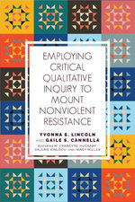 Employing Critical Qualitative Inquiry to Mount Nonviolent Resistance