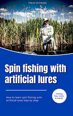 Spin fishing with artificial lures