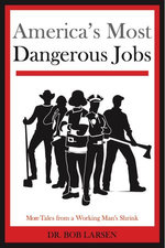 America's Most Dangerous Jobs