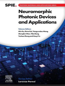 Neuromorphic Photonic Devices and Applications Neuromorphic Photonic Devices and Applications
