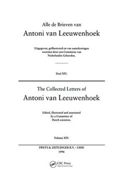 The Collected Letters of Antoni Van Leeuwenhoek - Volume 14 The Collected Letters of Antoni Van Leeuwenhoek - Volume 14