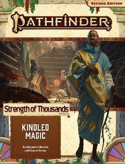 Pathfinder Adventure Path: Kindled Magic (Strength of Thousands 1 Of 6) (P2) Pathfinder Adventure Path: Kindled Magic (Strength of Thousands 1 Of 6) (P2)