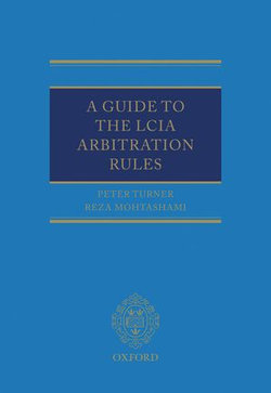 A Guide to the LCIA Arbitration Rules