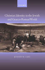 Christian Identity in the Jewish and Graeco-Roman World