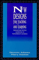New Designs for Teaching and Learning