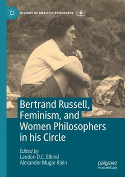 Bertrand Russell, Feminism, and Women Philosophers in His Circle