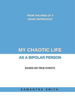 My Chaotic Life As A Bipolar Person