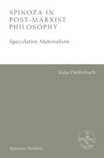 Spinoza in Post-Marxist Philosophy