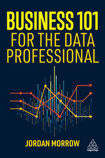 Business 101 for the Data Professional