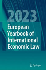 European Yearbook of International Economic Law 2023 European Yearbook of International Economic Law 2023
