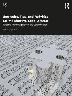 STRATEGIES TIPS and ACTIVITIES for the EFFECTIVE BAND DIRECTOR