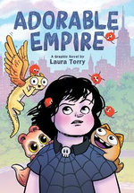 Adorable Empire: a Graphic Novel