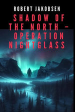 Shadow of the North – Operation Nightglass