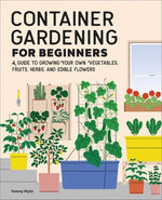 Container Gardening For Beginners Container Gardening For Beginners