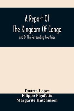 A Report Of The Kingdom Of Congo