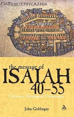 The Message of Isaiah 40-55