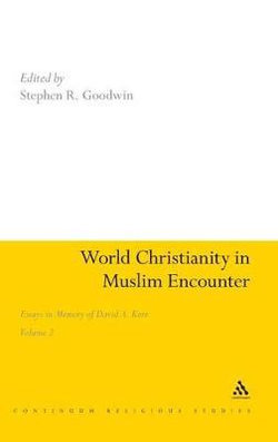 World Christianity in Muslim Encounter