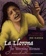 La Llorona/The Weeping Woman