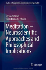 Meditation - Neuroscientific Approaches and Philosophical Implications