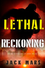 Lethal Reckoning (A Derek Vesper Action Thriller—Book 12)