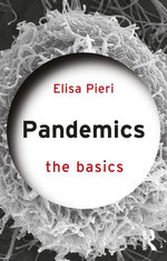 Pandemics: The Basics Pandemics: The Basics