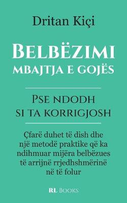 Belbezimi, mbajtja e gojes