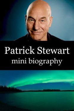Patrick Stewart Mini Biography