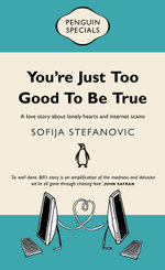 You're Just Too Good to Be True