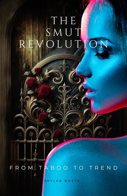 The Smut Revolution