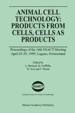 Animal Cell Technology: Products from Cells, Cells as Products