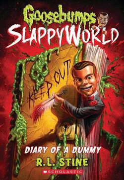 Goosebumps Slappyworld : Diary of a Dummy