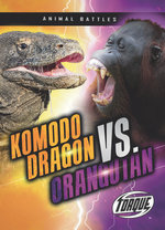 Komodo Dragon vs. Orangutan