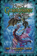 The Guardians: The Warlock's Child Book Six