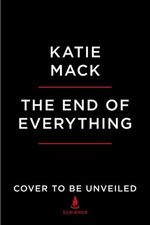 The End of Everything