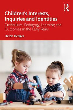 Children&amp;#65533;s Interests Inquiries and Identities