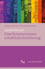 Lesen lernen. Eine literaturwissenschaftliche Einfuehrung