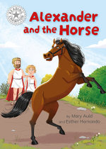 Reading Champion: Alexander and His Horse: Independent Reading White 10