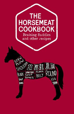 The Horsemeat Cookbook