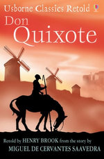 Don Quixote: Usborne Classics Retold: Usborne Classics Retold