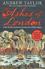 The Ashes of London (James Marwood and Cat Lovett, Book 1)