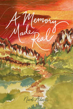A Memory Made Real