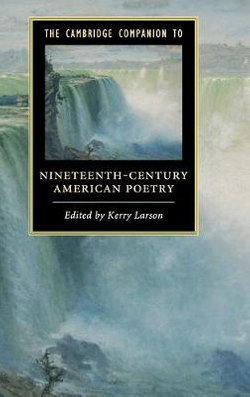 The Cambridge Companion to Nineteenth-Century American Poetry