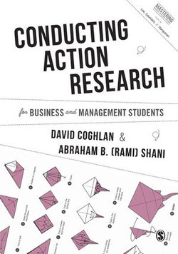 Conducting Action Research for Business and Management Students Conducting Action Research for Business and Management Students