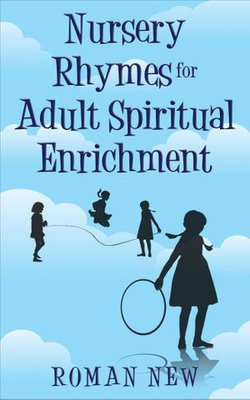 Nursery Rhymes for Adult Spiritual Enrichment