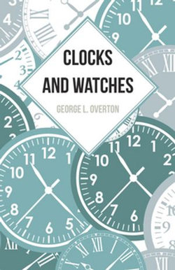 Clocks and Watches Clocks and Watches