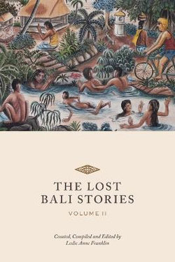 The Lost Bali Stories The Lost Bali Stories